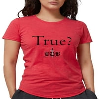 Cafepress - True? Ženska majica Deluxe - Ženska tri-mješavina majica