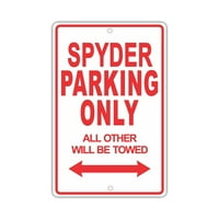 Parking Spyder samo svi ostali bit će vučeni smiješni smiješni novost garaža Aluminijumski znak 12 x18