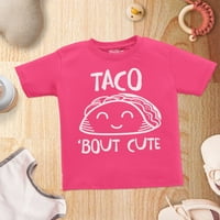 Trgovina4EVER TACO Bout Slatka majica pamučne majice Toddlera 2T vruća ružičasta