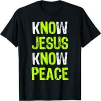 Znam da je Isus znaj mir hrišćanske vjerske ljubavničke majice