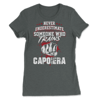 Majica Capoeira - Nikada ne podcjenjujte nekoga ko trenira