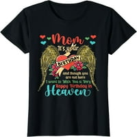 Želim vrlo sretnu rođendansku mamu u majici Nebeska Memorijalna porodična majica